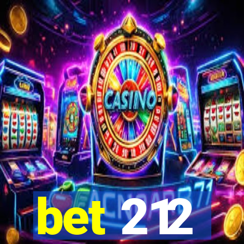 bet 212